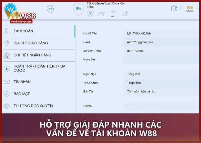 Hỗ trợ giải đáp nhanh các vấn đề về tài khoản W88