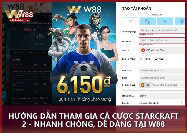 Hướng dẫn tham gia cá cược StarCraft 2 - Nhanh chóng, dễ dàng tại W88