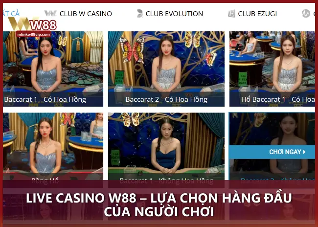 Live Casino W88 – Lựa chọn hàng đầu của người chơi