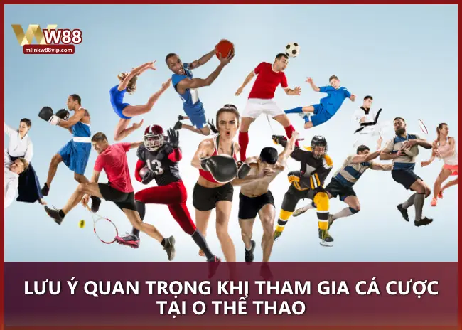 Lưu ý quan trọng khi tham gia cá cược tại O Thể Thao