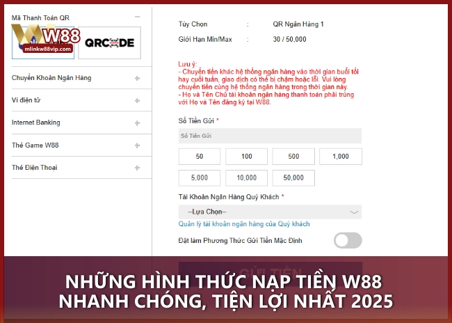 Những hình thức nạp tiền W88 nhanh chóng, tiện lợi nhất 2025