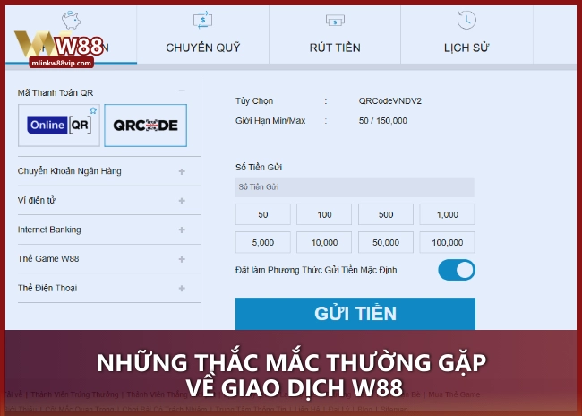 Những thắc mắc thường gặp về giao dịch W88