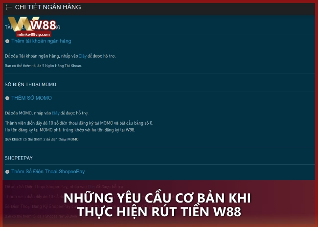 Những yêu cầu cơ bản khi thực hiện rút tiền W88