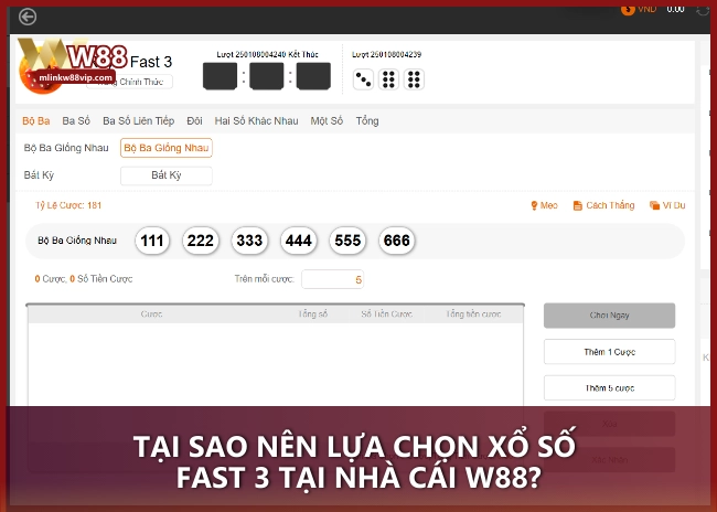 Tại sao nên lựa chọn Xổ Số FAST 3 tại nhà cái W88?