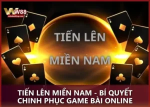 Tiến Lên Miền Nam - Bí quyết chinh phục game bài online